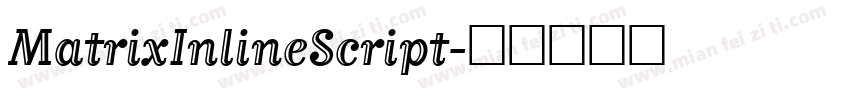 MatrixInlineScript字体转换