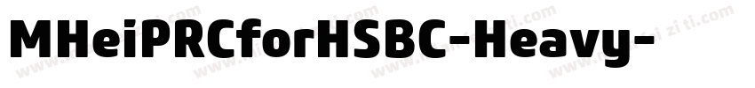 MHeiPRCforHSBC-Heavy字体转换