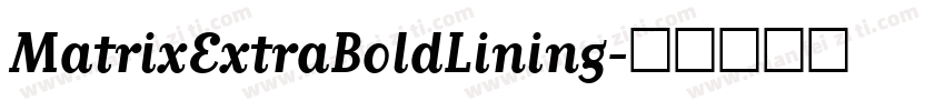 MatrixExtraBoldLining字体转换