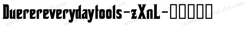 Duerereverydaytools-zXnL字体转换