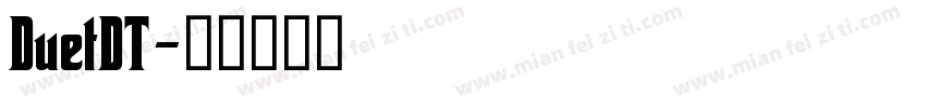 DuetDT字体转换