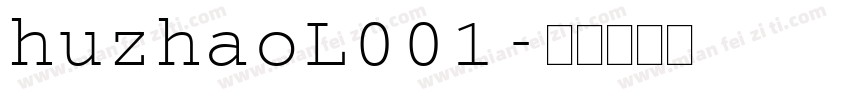 huzhaoL001字体转换