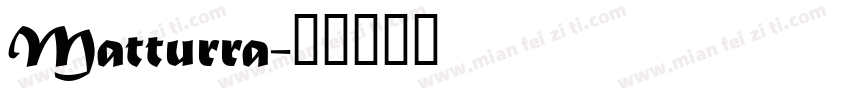 Matturra字体转换