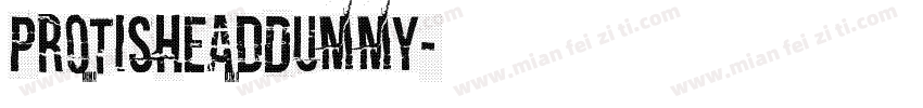 ProtisheadDummy字体转换