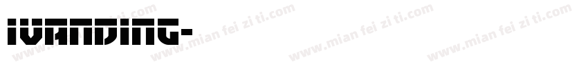 IvanDing字体转换