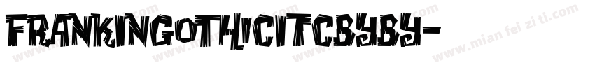 FrankInGothicITCBYby字体转换
