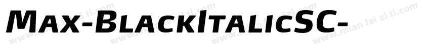 Max-BlackItalicSC字体转换