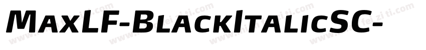 MaxLF-BlackItalicSC字体转换