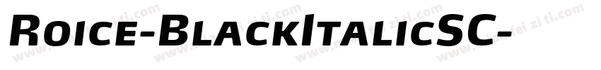 Roice-BlackItalicSC字体转换