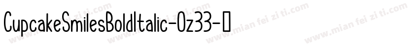 CupcakeSmilesBoldItalic-Oz33字体转换
