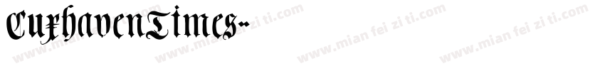 CuxhavenTimes字体转换