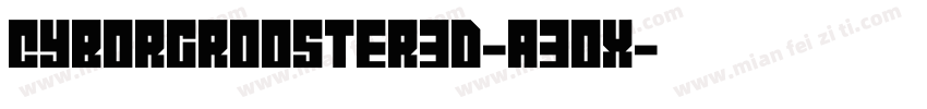 CyborgRooster3D-a3ox字体转换