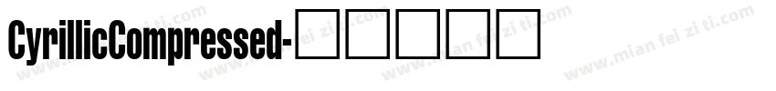 CyrillicCompressed字体转换