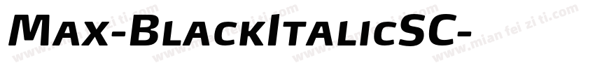 Max-BlackItalicSC字体转换