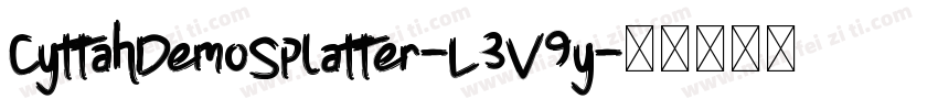 CyttahDemoSplatter-L3V9y字体转换
