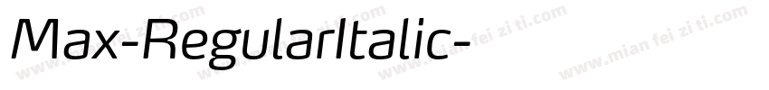 Max-RegularItalic字体转换