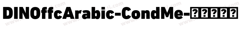 DINOffcArabic-CondMe字体转换