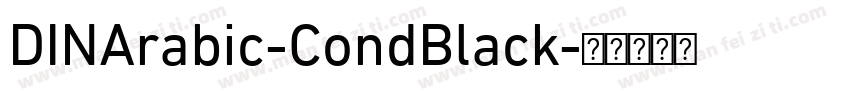 DINArabic-CondBlack字体转换