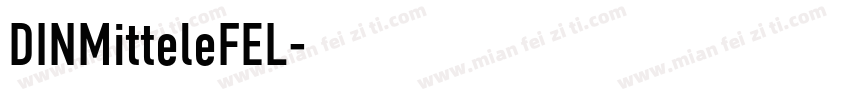 DINMitteleFEL字体转换