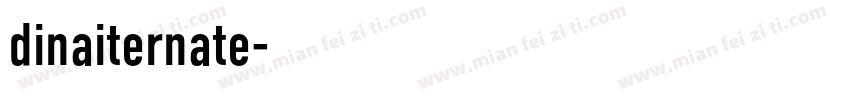 dinaiternate字体转换