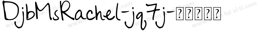 DjbMsRachel-jq7j字体转换