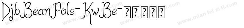 DjbBeanPole-KwBe字体转换