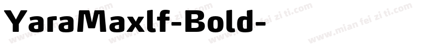 YaraMaxlf-Bold字体转换
