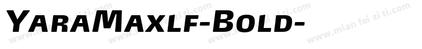 YaraMaxlf-Bold字体转换