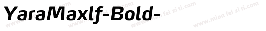 YaraMaxlf-Bold字体转换