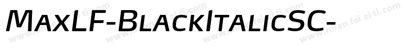 MaxLF-BlackItalicSC字体转换