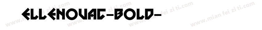 字体ElleNovaC-Bold字体转换