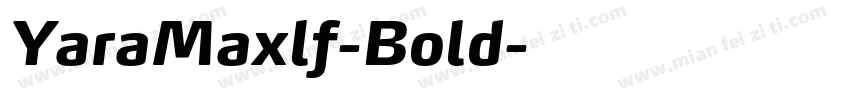 YaraMaxlf-Bold字体转换
