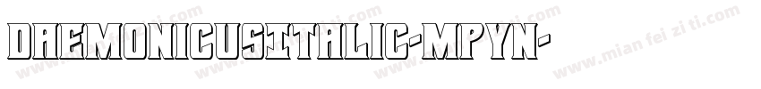 DaemonicusItalic-MPyn字体转换