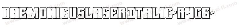 DaemonicusLaserItalic-R4g6字体转换