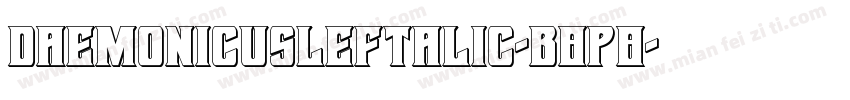DaemonicusLeftalic-B8p8字体转换