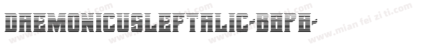 DaemonicusLeftalic-B8p8字体转换