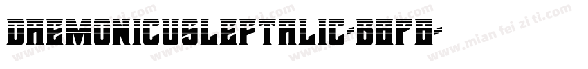 DaemonicusLeftalic-B8p8字体转换