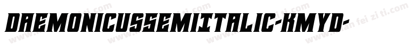 DaemonicusSemiItalic-KmyD字体转换