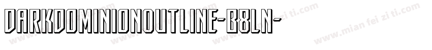 DarkDominionOutline-B8Ln字体转换