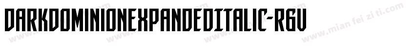DarkDominionExpandedItalic-r6vy字体转换
