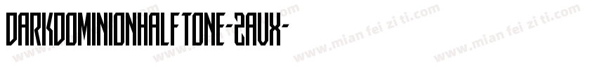 DarkDominionHalftone-2avX字体转换