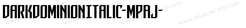 DarkDominionItalic-MPAJ字体转换