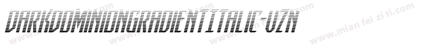 DarkDominionGradientItalic-vznL字体转换