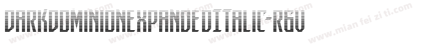 DarkDominionExpandedItalic-r6vy字体转换