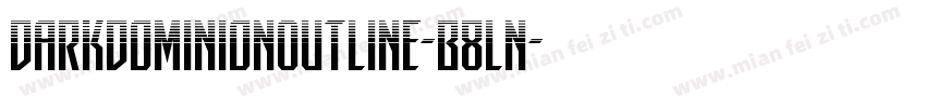 DarkDominionOutline-B8Ln字体转换