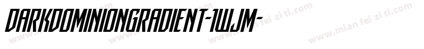DarkDominionGradient-1WjM字体转换