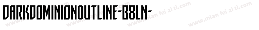 DarkDominionOutline-B8Ln字体转换