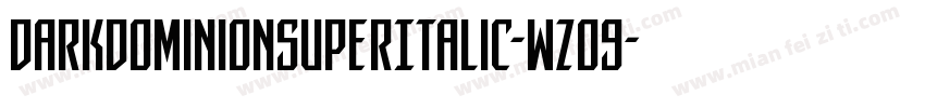 DarkDominionSuperItalic-wzo9字体转换