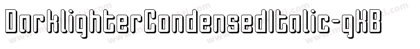 DarklighterCondensedItalic-gKBR字体转换