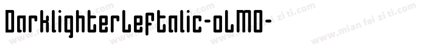 DarklighterLeftalic-oLM0字体转换
